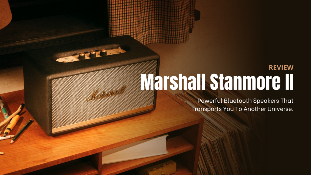 Marshall Stanmore II Bluetooth Review