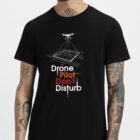 Drone Pilot Don't Disturb Cotton Tee-shirt